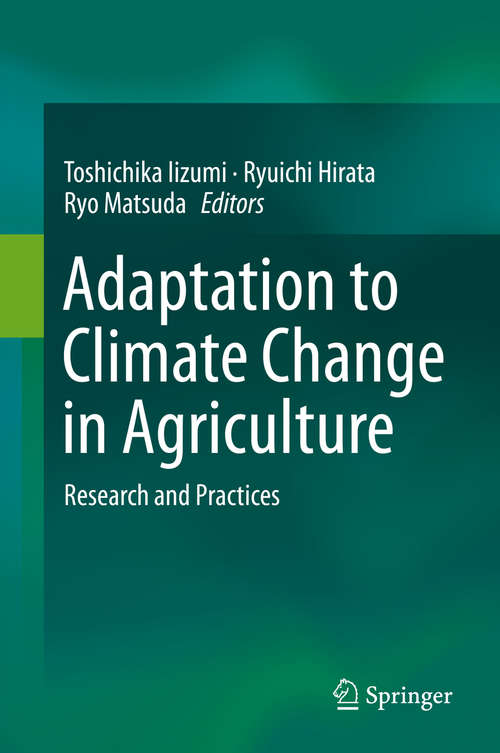 Book cover of Adaptation to Climate Change in Agriculture: Research and Practices (1st ed. 2019)
