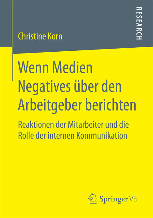 Book cover of Wenn Medien Negatives über den Arbeitgeber berichten: Reaktionen der Mitarbeiter und die Rolle der internen Kommunikation