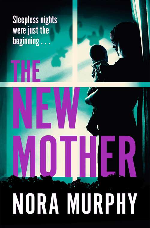 Book cover of The New Mother: A twisty, addictive domestic thriller that will keep you guessing to the end