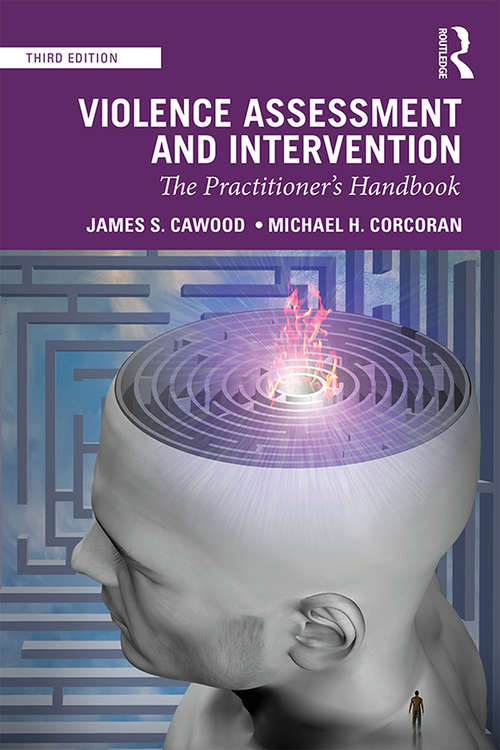 Book cover of Violence Assessment and Intervention: The Practitioner's Handbook (3)