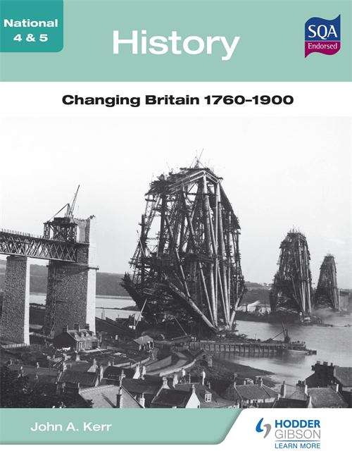 Book cover of National 4 & 5 History: Changing Britain 1760-1900 (PDF)