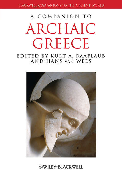 Book cover of A Companion to Archaic Greece (Blackwell Companions to the Ancient World #194)