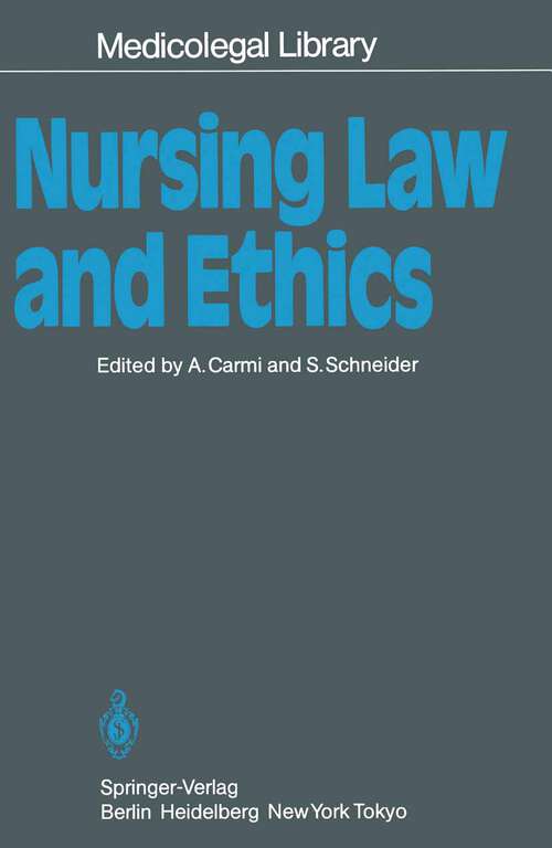 Book cover of Nursing Law and Ethics (1985) (Medicolegal Library #4)