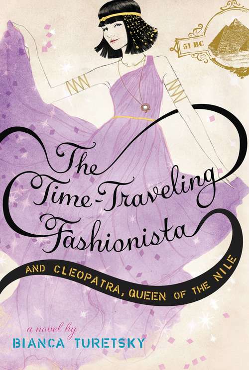 Book cover of The Time-Traveling Fashionista and Cleopatra, Queen of the Nile (The Time-Traveling Fashionista #3)