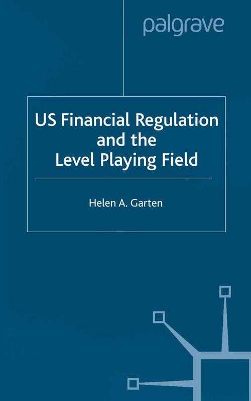 Book cover of US Financial Regulation and the Level Playing Field (2001) (International Political Economy Series)