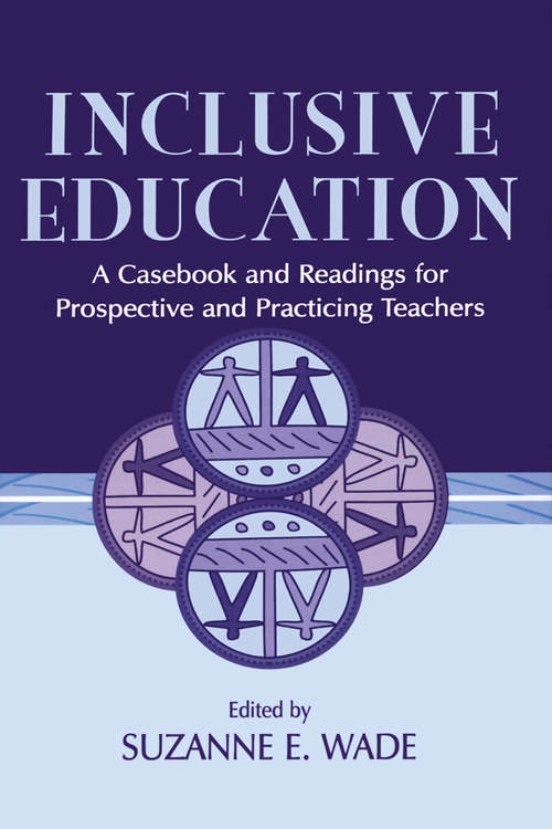 Book cover of Inclusive Education: A Casebook and Readings for Prospective and Practicing Teachers