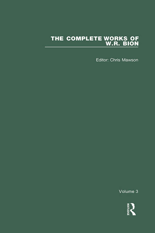 Book cover of The Complete Works of W.R. Bion: Volume 3 (The Complete Works of W.R. Bion)