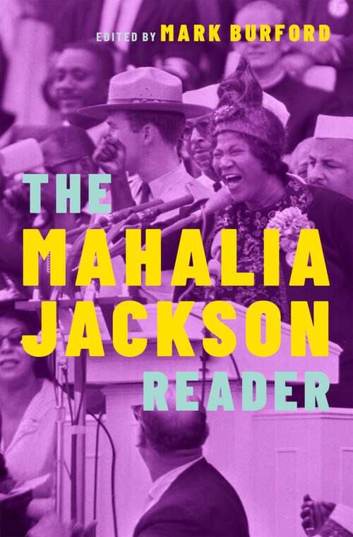 Book cover of The Mahalia Jackson Reader (Readers on American Musicians Series)