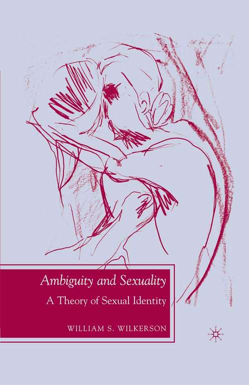 Book cover of Ambiguity and Sexuality: A Theory of Sexual Identity (1st ed. 2007) (Future of Minority Studies)
