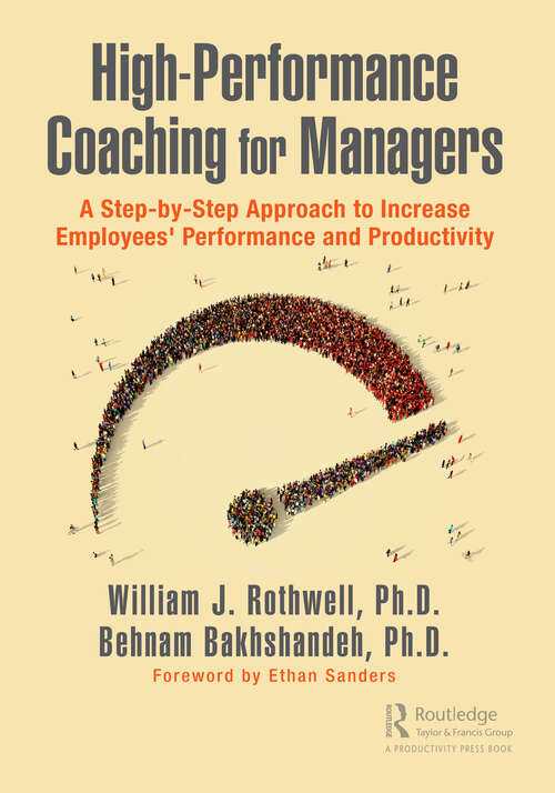 Book cover of High-Performance Coaching for Managers: A Step-by-Step Approach to Increase Employees' Performance and Productivity