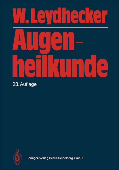 Book cover of Augenheilkunde: Mit einem Repetitorium und einer Sammlung von Examensfragen für Studenten (23. Aufl. 1987)