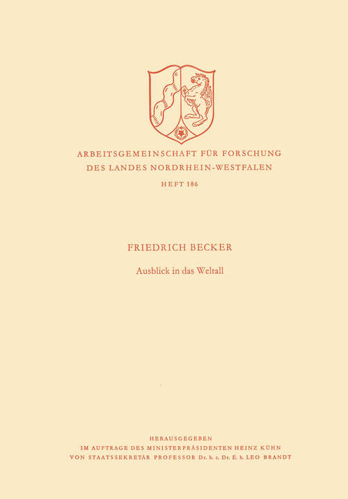 Book cover of Ausblick in das Weltall (1968) (Arbeitsgemeinschaft für Forschung des Landes Nordrhein-Westfalen #186)