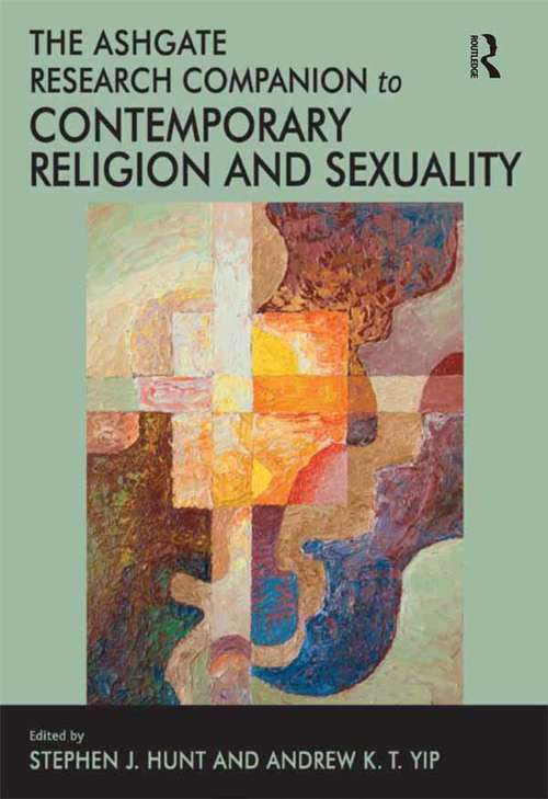 Book cover of The Ashgate Research Companion to Contemporary Religion and Sexuality