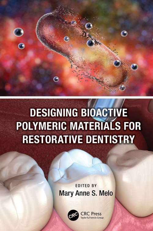 Book cover of Designing Bioactive Polymeric Materials For Restorative Dentistry