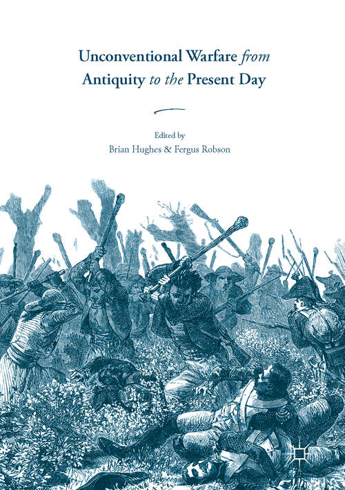 Book cover of Unconventional Warfare from Antiquity to the Present Day