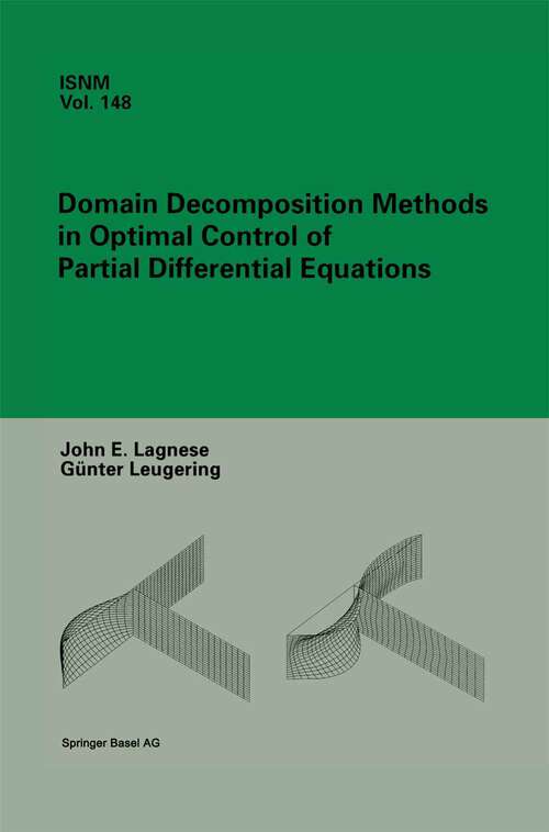 Book cover of Domain Decomposition Methods in Optimal Control of Partial Differential Equations (2004) (International Series of Numerical Mathematics #148)