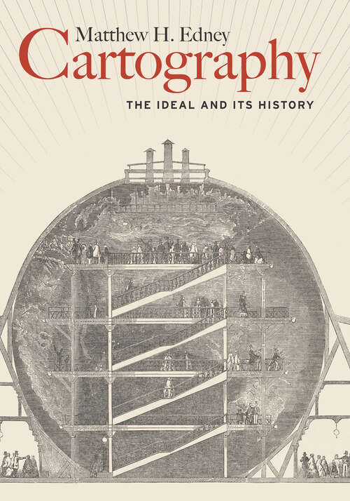 Book cover of Cartography: The Ideal and Its History (The\history Of Cartography Ser. #4)