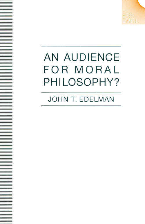 Book cover of Audience For Moral Philosophy: (pdf) (1st ed. 1990) (Swansea Studies in Philosophy)