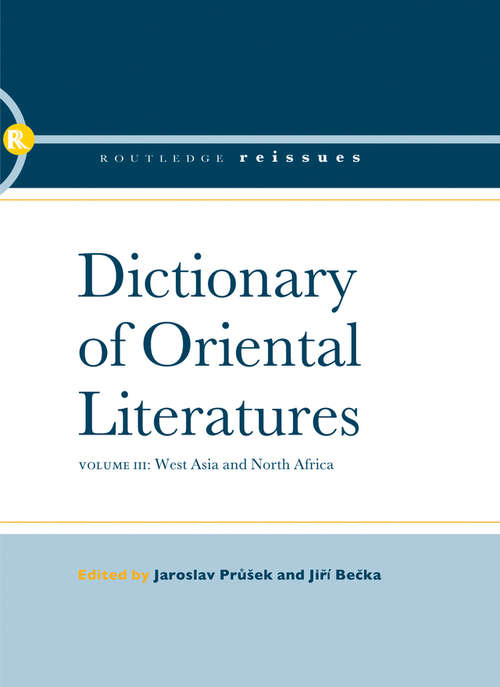 Book cover of Dictionary of Oriental Literatures 3: West Asia and North Africa