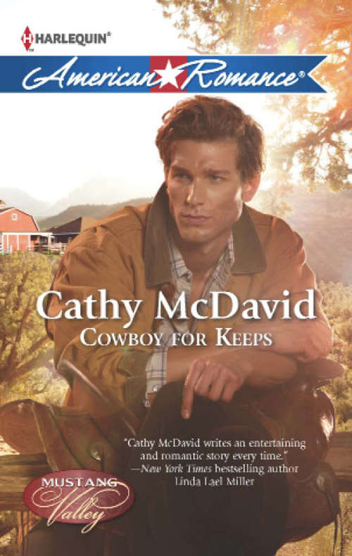 Book cover of Cowboy for Keeps (ePub First edition) (Mustang Valley #4)