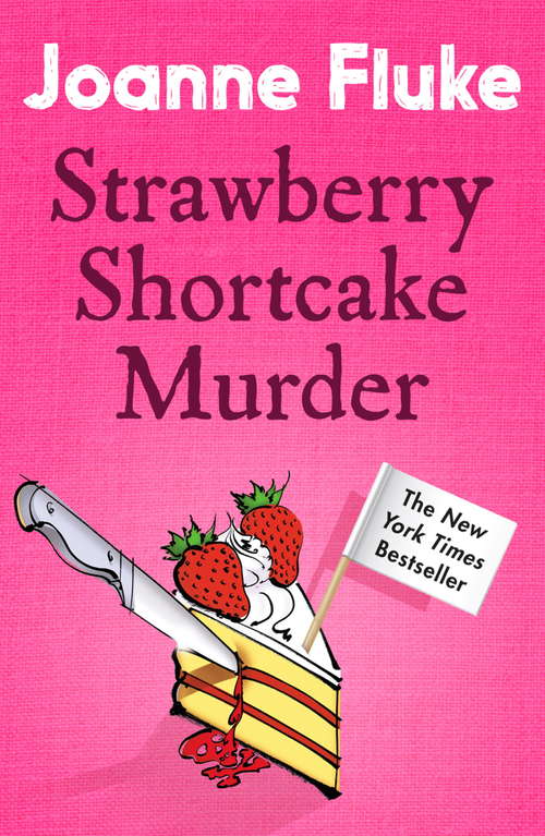 Book cover of Strawberry Shortcake Murder: A dangerously delicious mystery (Hannah Swensen: No. 2)