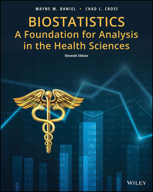 Book cover of Biostatistics: A Foundation for Analysis in the Health Sciences (8) (Wiley Series In Probability And Statistics: Probability And Statistics Section Ser.: Vol. 468)