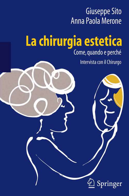 Book cover of La chirurgia estetica: Intervista con il Chirurgo (2012)
