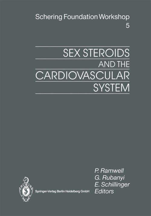 Book cover of Sex Steroids and the Cardiovascular System (1992) (Ernst Schering Foundation Symposium Proceedings #5)