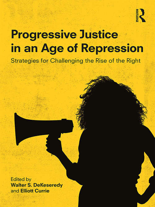 Book cover of Progressive Justice in an Age of Repression: Strategies for Challenging the Rise of the Right