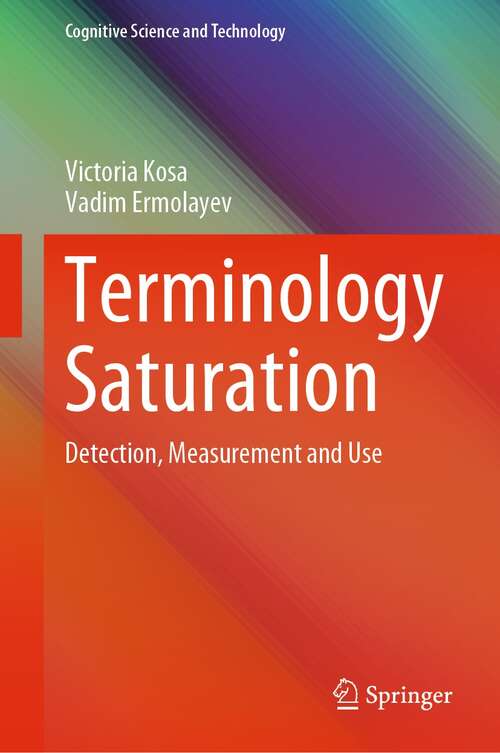 Book cover of Terminology Saturation: Detection, Measurement and Use (1st ed. 2022) (Cognitive Science and Technology)