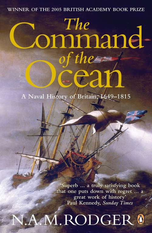 Book cover of The Command of the Ocean: A Naval History of Britain 1649-1815