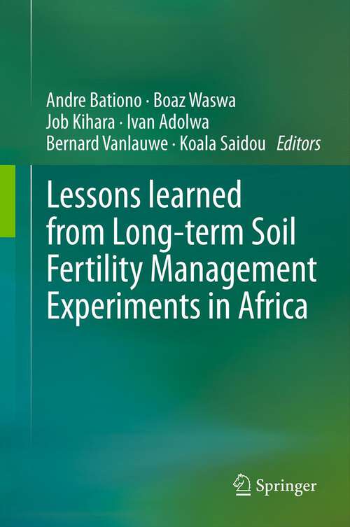 Book cover of Lessons learned from Long-term Soil Fertility Management Experiments in Africa (2012)