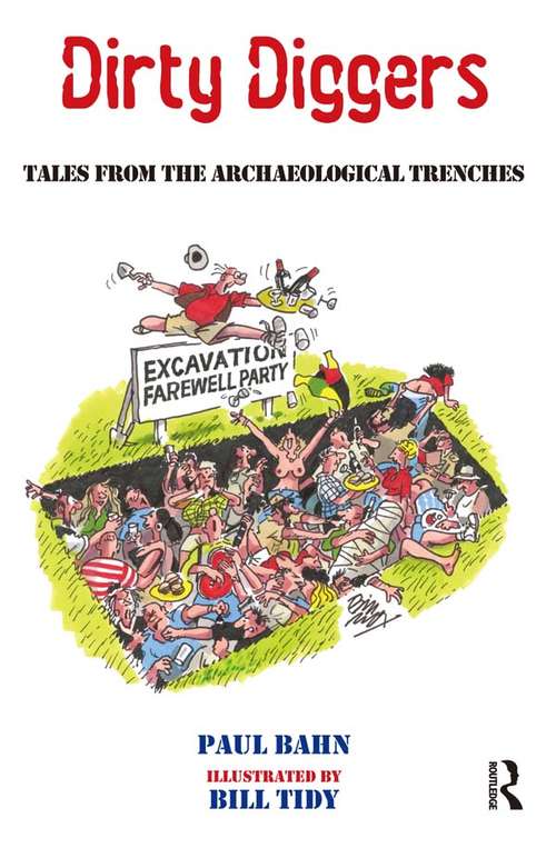 Book cover of Dirty Diggers: Tales from the Archaeological Trenches