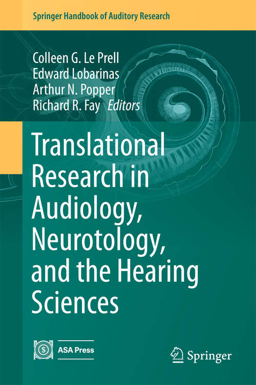 Book cover of Translational Research in Audiology, Neurotology, and the Hearing Sciences (1st ed. 2016) (Springer Handbook of Auditory Research #58)