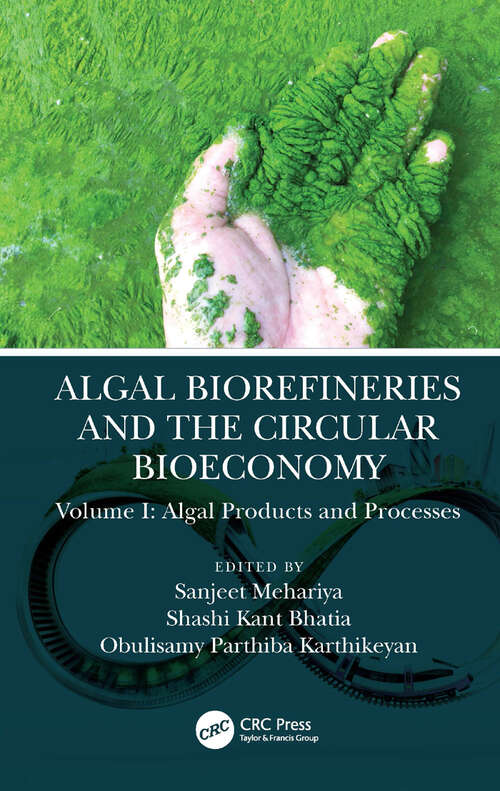 Book cover of Algal Biorefineries and the Circular Bioeconomy: Algal Products and Processes