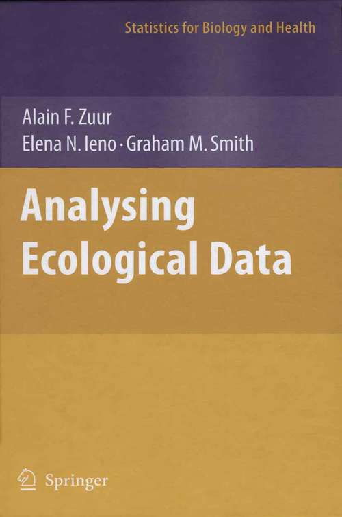 Book cover of Analyzing Ecological Data (2007) (Statistics for Biology and Health)