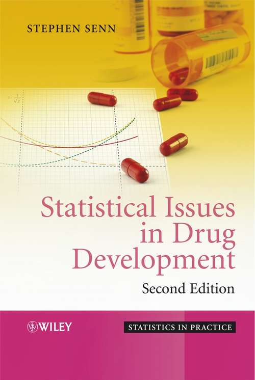 Book cover of Statistical Issues in Drug Development (2) (Statistics in Practice #69)