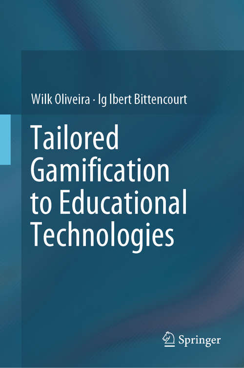 Book cover of Tailored Gamification to Educational Technologies (1st ed. 2019)