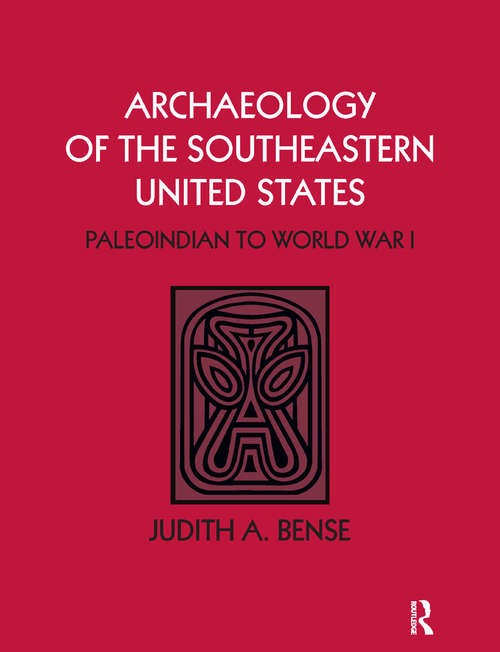 Book cover of Archaeology of the Southeastern United States: Paleoindian to World War I