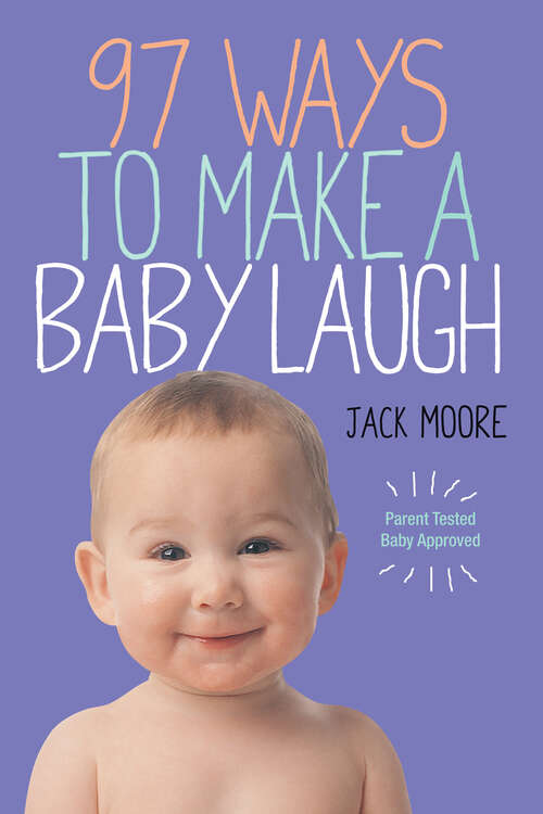 Book cover of 97 Ways to Make a Baby Laugh (2)