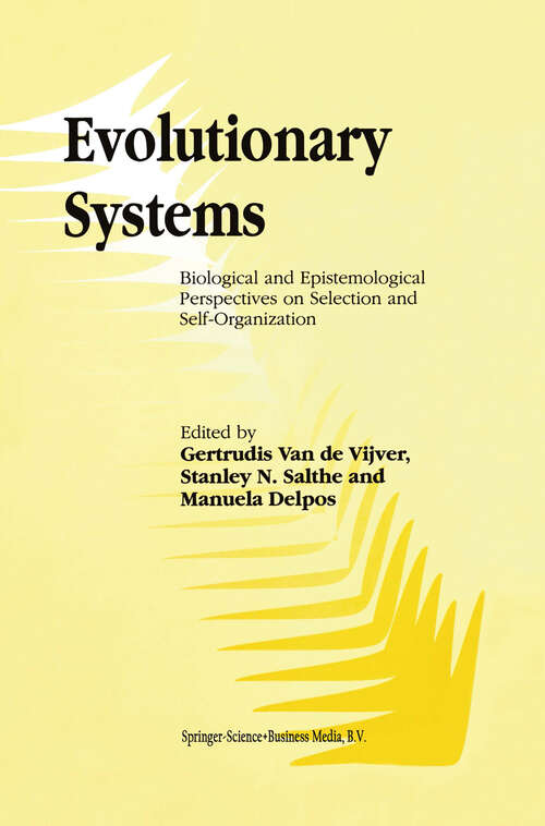 Book cover of Evolutionary Systems: Biological and Epistemological Perspectives on Selection and Self-Organization (1998)