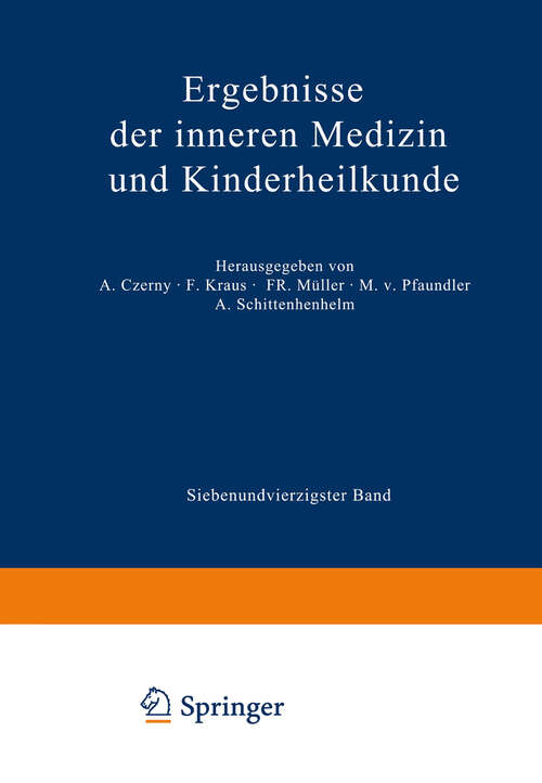 Book cover of Ergebnisse der Inneren Medizin und Kinderheilkunde: Siebenundvierzigster Band (1934) (Ergebnisse der Inneren Medizin und Kinderheilkunde #47)