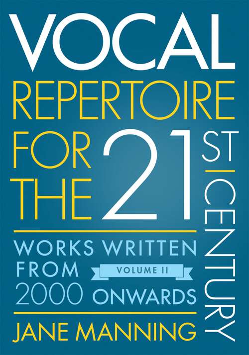 Book cover of VOCAL REPERT FOR THE 21ST CENTURY V2 C: Works Written From 2000 Onwards