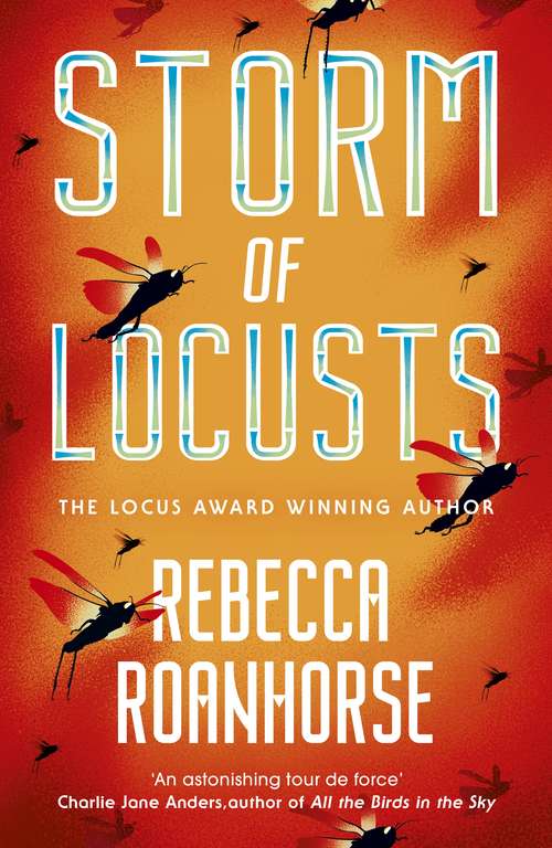 Book cover of Storm of Locusts (The Sixth World #2)