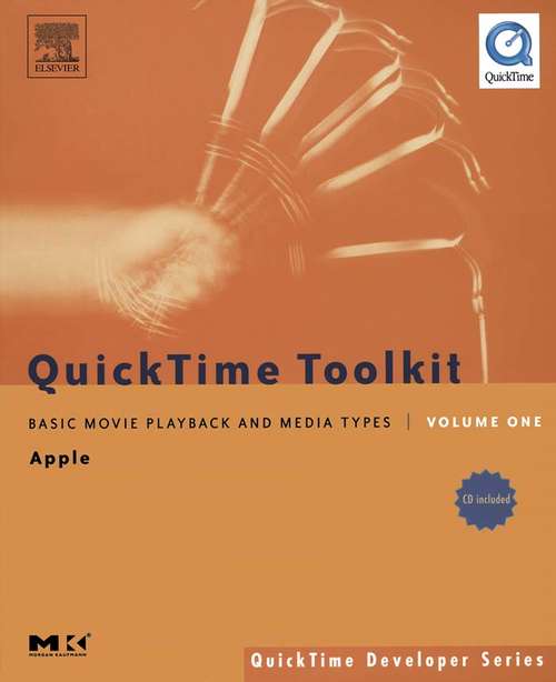 Book cover of QuickTime Toolkit Volume One: Basic Movie Playback and Media Types (QuickTime Developer Series)