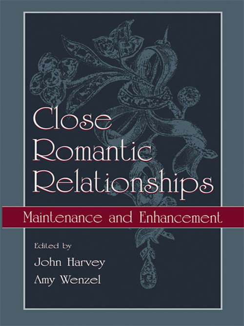 Book cover of Close Romantic Relationships: Maintenance and Enhancement