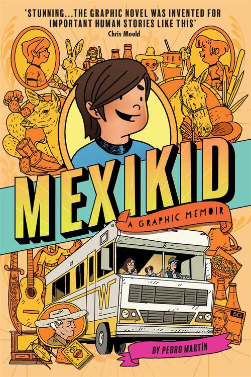 Book cover of Mexikid: A Graphic Memoir