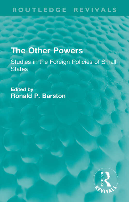 Book cover of The Other Powers: Studies in the Foreign Policies of Small States (Routledge Revivals)