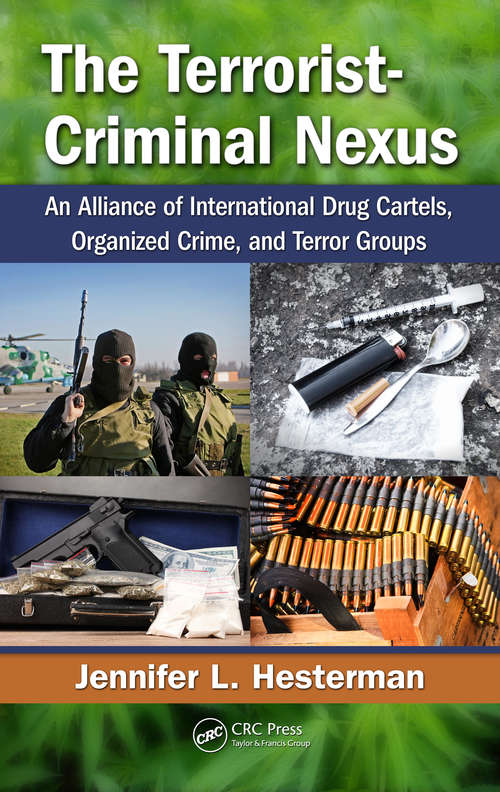 Book cover of The Terrorist-Criminal Nexus: An Alliance of International Drug Cartels, Organized Crime, and Terror Groups