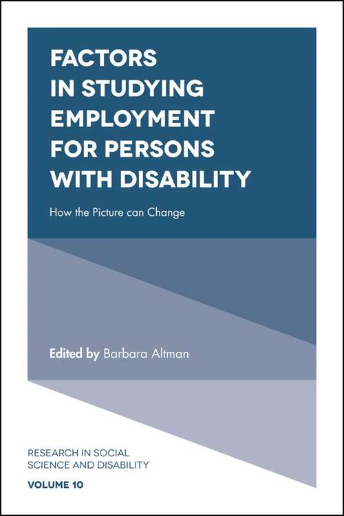 Book cover of Factors in Studying Employment for Persons with Disability: How the Picture can Change (Research in Social Science and Disability #10)